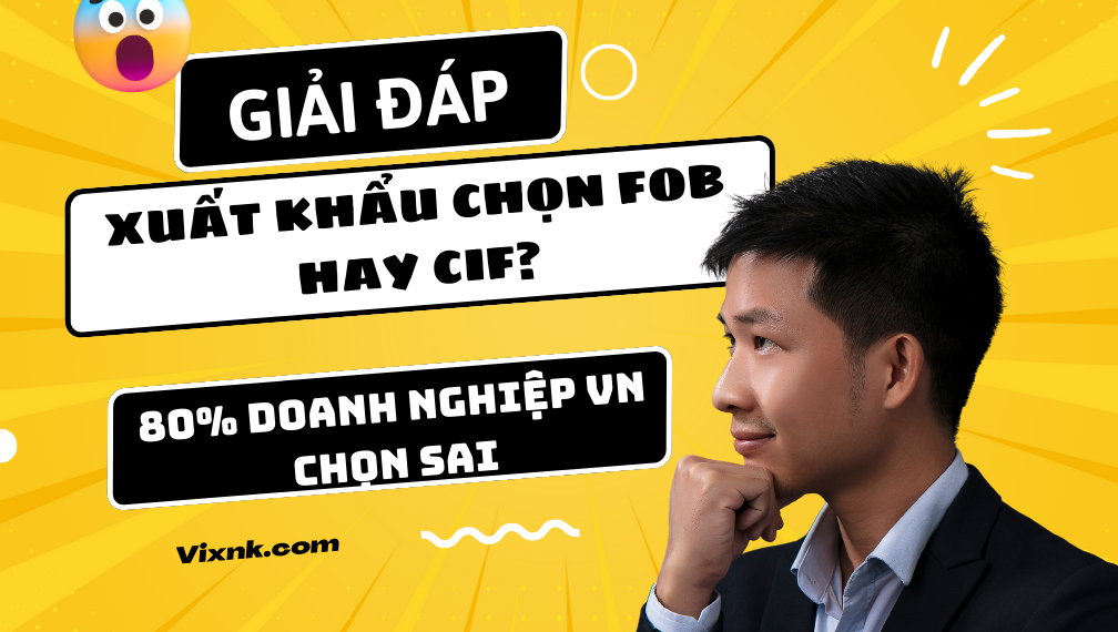 nên xuất khẩu theo fob hay cif