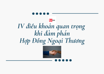 4-dieu-khoan-quan-trong-khi-dam-phan-hop-dong-ngoai-thuong-1