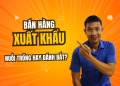 cách bán hàng xuất khẩu