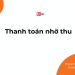 thanh-toan-nho-thu-1