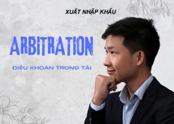 Điều khoản trọng tài trong hợp đồng ngoại thương