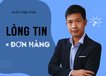 xay-dung-long-tin-voi-khach-hang-xuat-khau